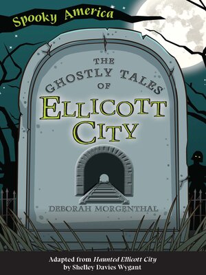 cover image of The Ghostly Tales of Ellicott City
